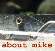 About Mike